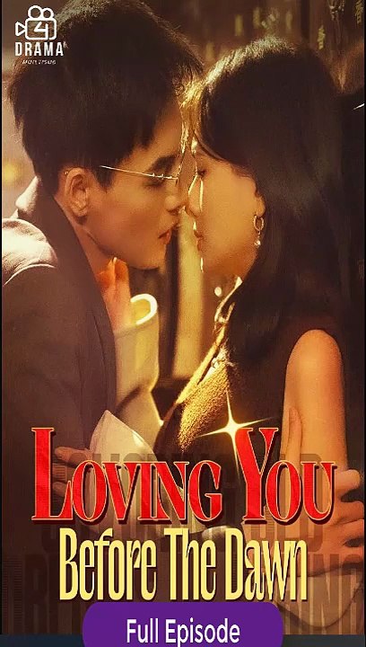 [Eng sub] Loving You Before The Dawn Full Episode