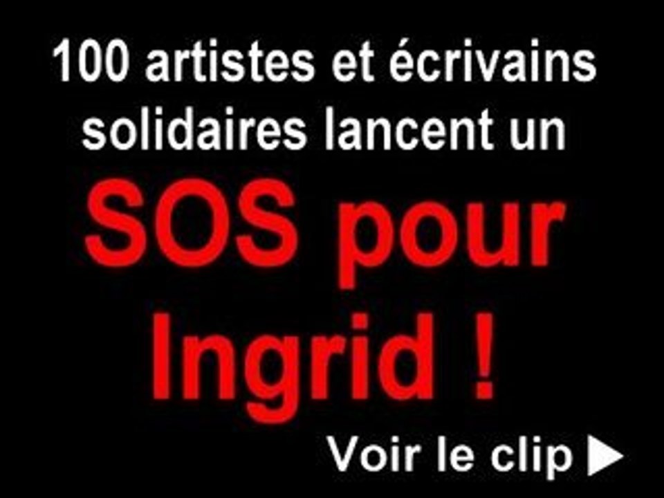 SOS POUR INGRID / LE CLIP