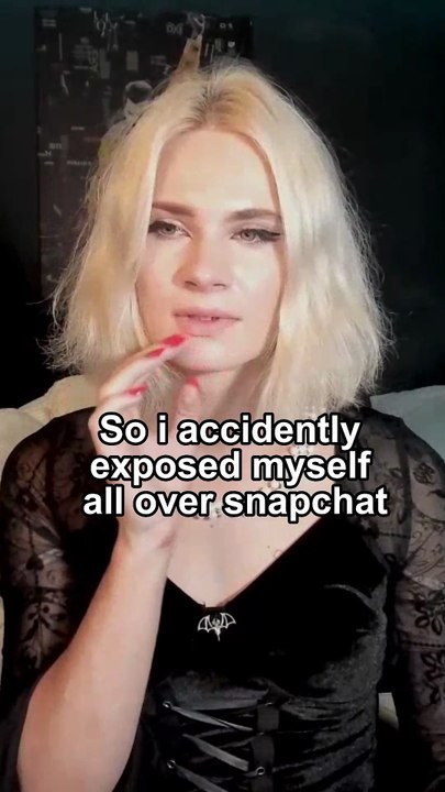 So i accidently exposed myself all over snapchat