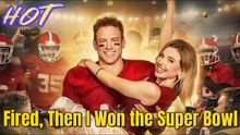 [ HOT 🔥 ] Fired, Then I Won the Super Bowl | #dramabox #drama