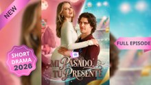 Mi Pasado, Tu presente (Doblado) En Español