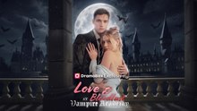 [EngSub] Love and Bloodlust at Vampire Academy