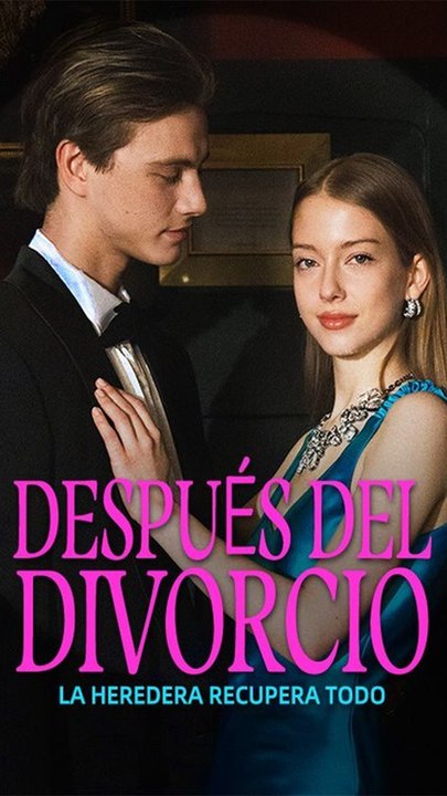 Después del divorcio, la heredera recupera todo - Completo En Español