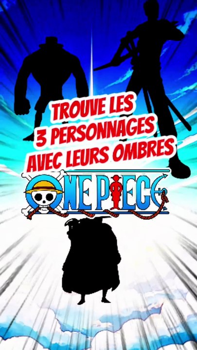 Trouve les 3 personnages de ONE PIECE avec leurs ombres feat PtiTOME