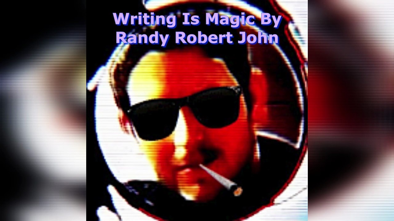 Writing Is Magic - By Randy Robert John