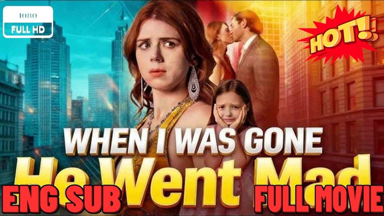 🔥[Hot 2026] When I Was Gone, He Went Mad #englishsub #fullmovie_ Playlet - Copy