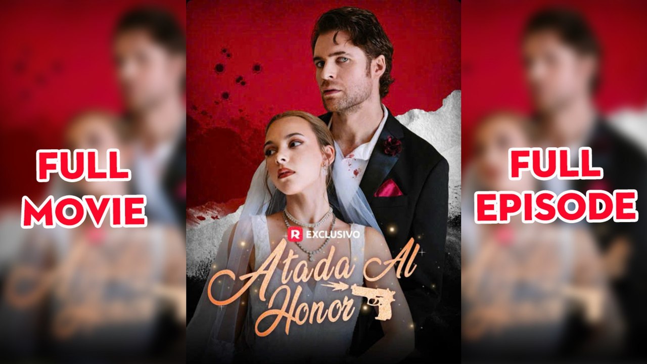Atada al honor Completo en Español