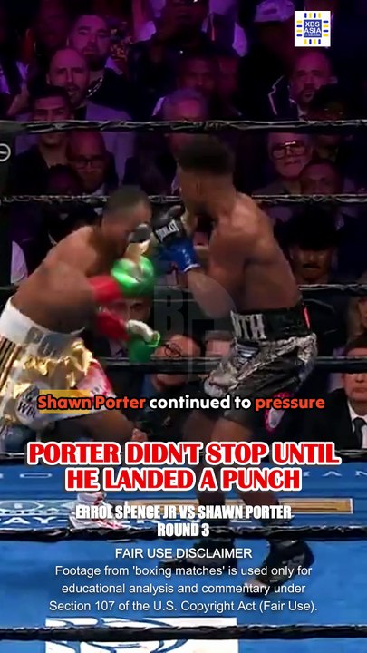 PRESSURE PAYS OFF! Shawn Porter BREAKS through Errol Spence Jr.'s DEFENSE!