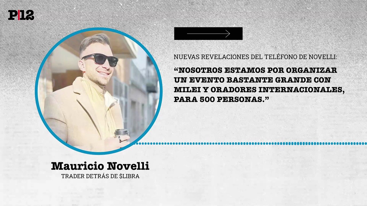 Mauricio Novelli: "Nosotros estamos por organizar un evento bastante grande con Milei y oradores internacionales, para 500 personas"