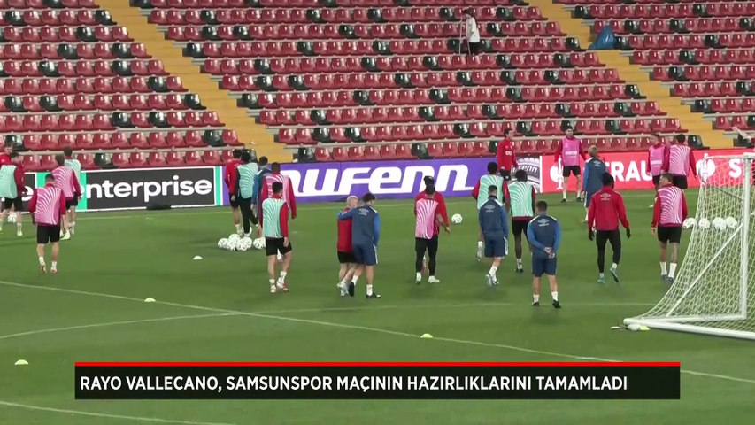 Rayo Vallecano, Samsunspor maçının hazırlıklarını tamamladı