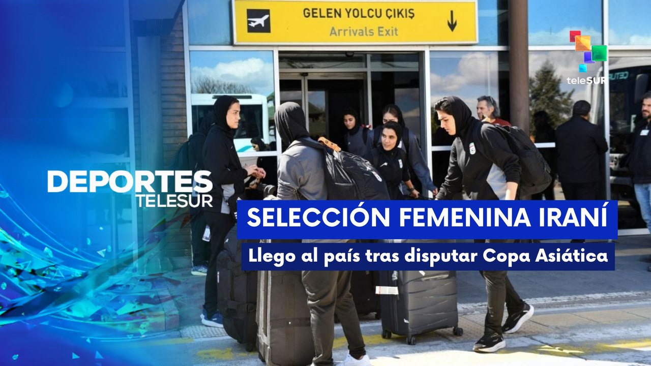 DEPORTES TELESUR | Selección Femenina de Fútbol iraní llega a su país tras participar en Copa Asiática 18-03-2026