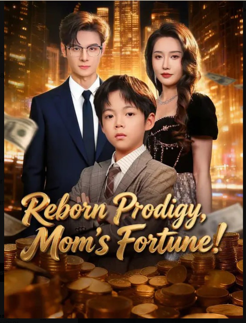 Reborn Prodigy Mom's Fortune- Full Drama Movie English Sub