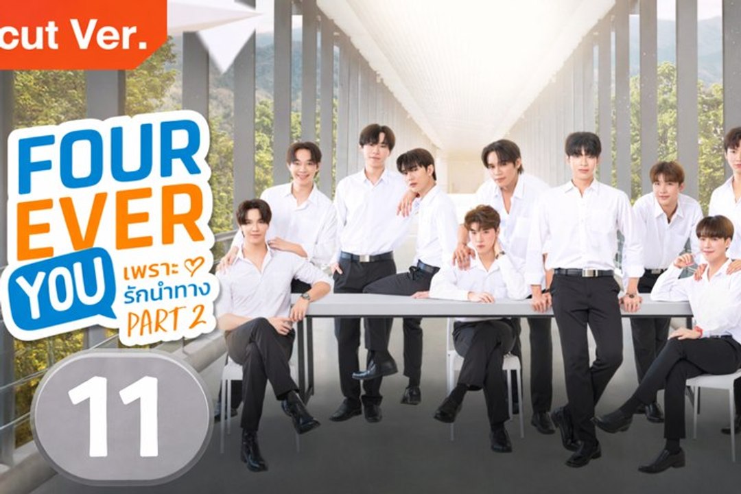 Fourever You Part 2 Episode 11 Engsub