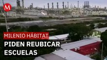 Familias piden reubicar escuelas que colindan con la refinería Olmeca | Milenio Hábitat