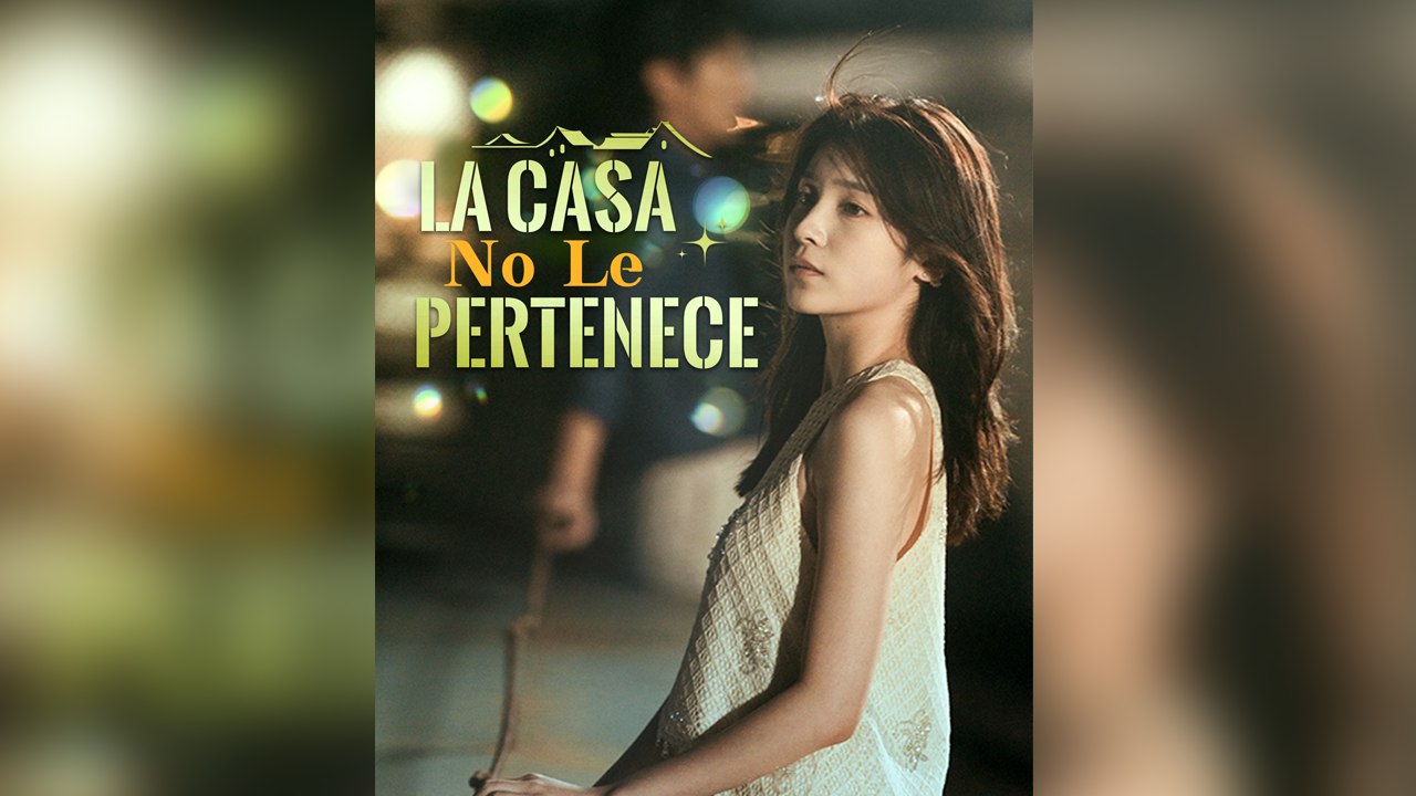 La Casa No Le Pertenece [Doblado]- Episodio completo