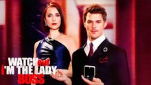 Watch Out, I'm The Lady Boss - Full