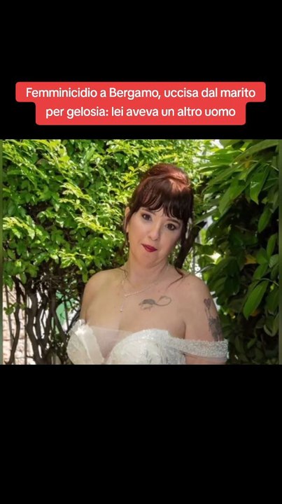 Femminicidio a Bergamo, uccisa dal marito per gelosia: lei aveva un altro uomo.#giallo #cronaca #ansa #notizie