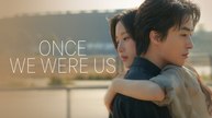 ONCE WE WERE US | FULL MOVIE | ENG SUB | Cine.Universe