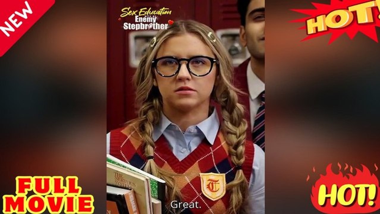 S  E X Education with my enemy brother -'FULL EPISODES'-