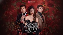 [EngSub] Cancel the Wedding, Queen Moves (NEW)