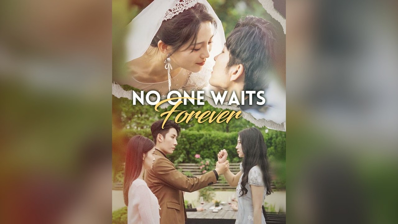 No One Waits Forever