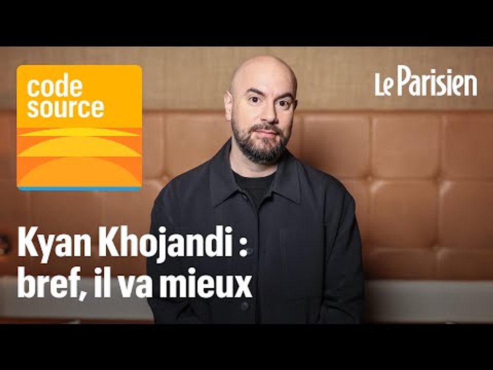 [PODCAST] « Bref 2 », stand-up... Comment Kyan Khojandi s'est soigné par l'écriture