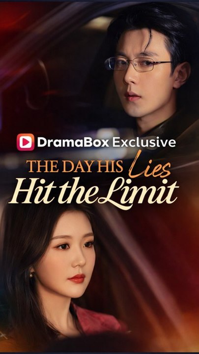 The Day His Lies Hit The Limit (Dubbed) Chinese Drama - English Sub
