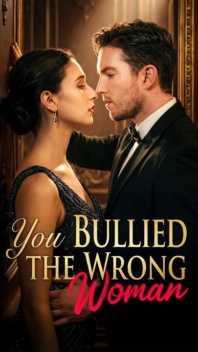 You Bullied the Wrong Woman - Full Movie