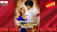 [Hot 2026🔥] Married A Fated Billionaire Waiter #englishsub #fullmovie