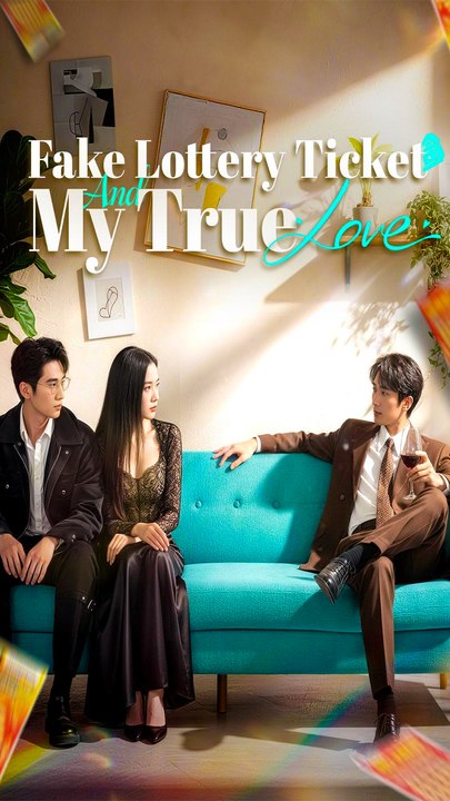 Fake Lottery Ticket And My True Love - Chinese Drama - English Sub