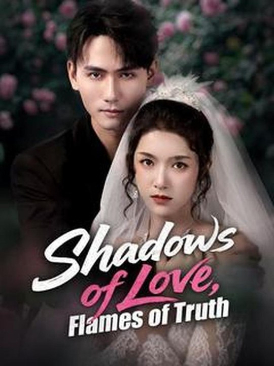 Shadows of Love, Flames of Truth #Dramabox