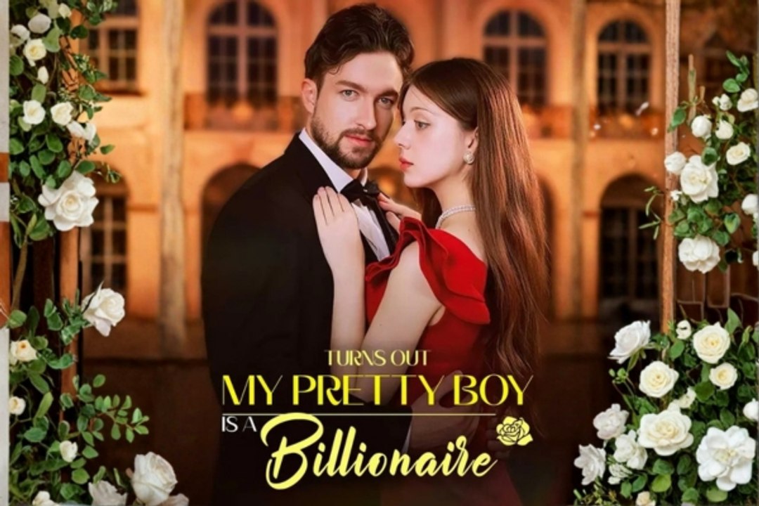 Turns Out My Pretty Boy Is a Billionaire - Full Movie🔥
