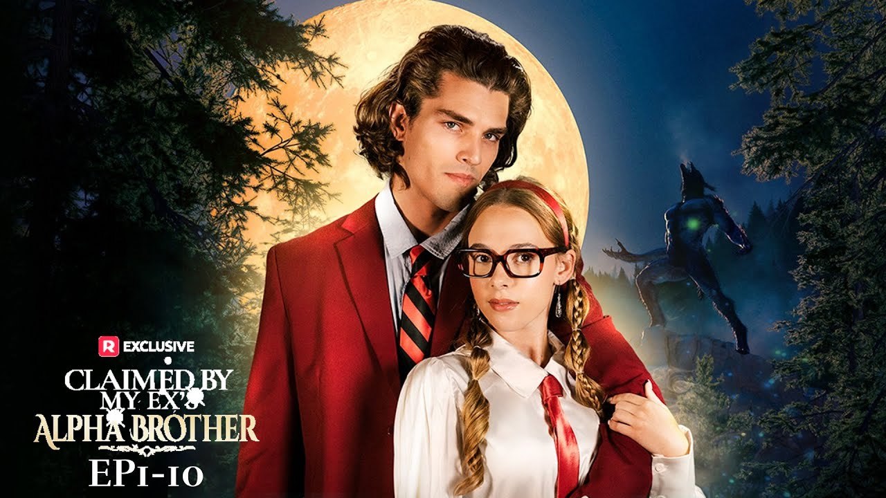 🎁🔥[Hot 2026]Claimed by My Ex's Alpha Brother USA #ReelShort-FULL🏡RaySpacePlot🏆🏆🏆🏆🏆