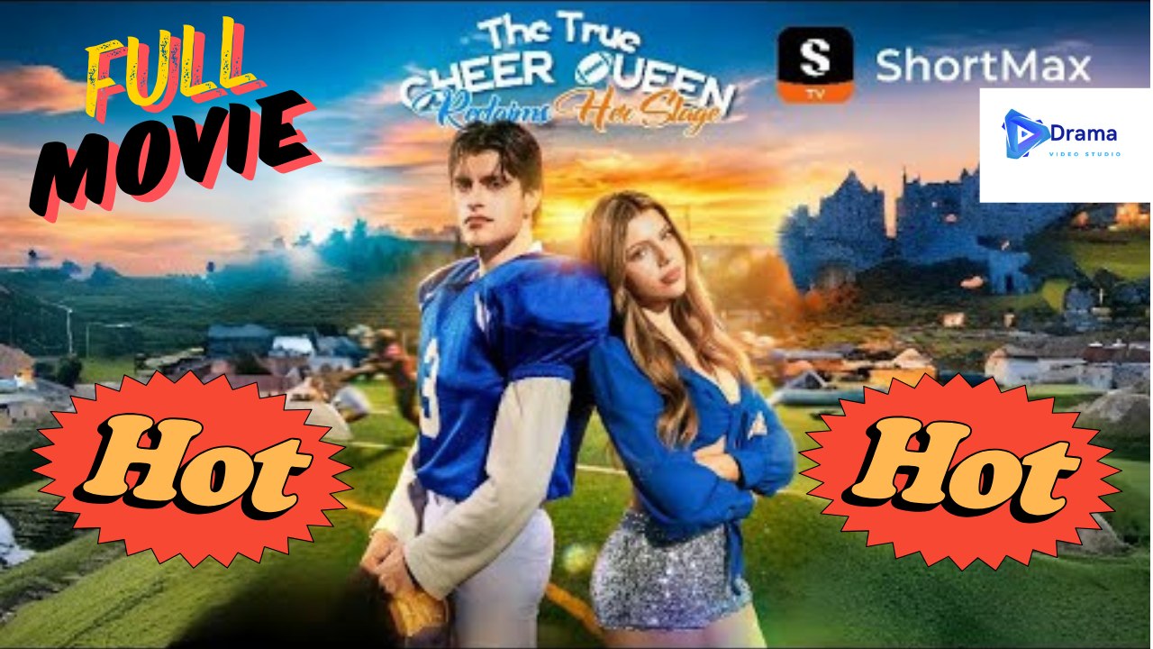[HOT DRAMA 2026] The True Cheer Queen Reclaims Her Stage #shortmax | Short Drama Hub