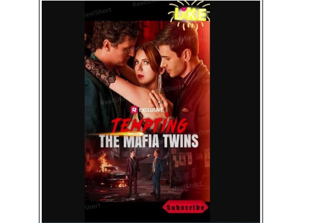 🔥☯️ [Soon] Tempting the Mafia Twins - She Ran from a Monster—He Came Back for Love-[ENG SUB] ReelShort 1