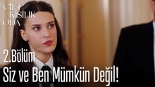Siz ve Ben Mümkün Değil!-Çift Kişilik Oda 2. Bölüm