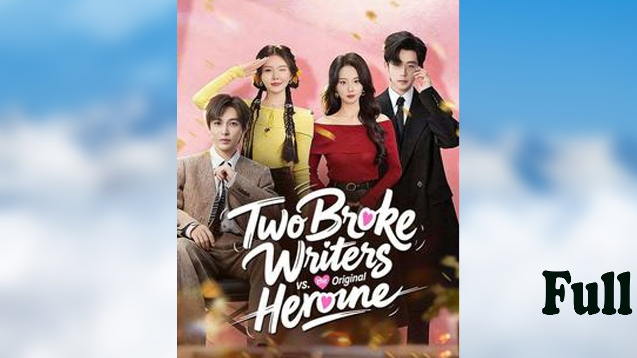 Two Broke Writers Vs The Orignial Heroine