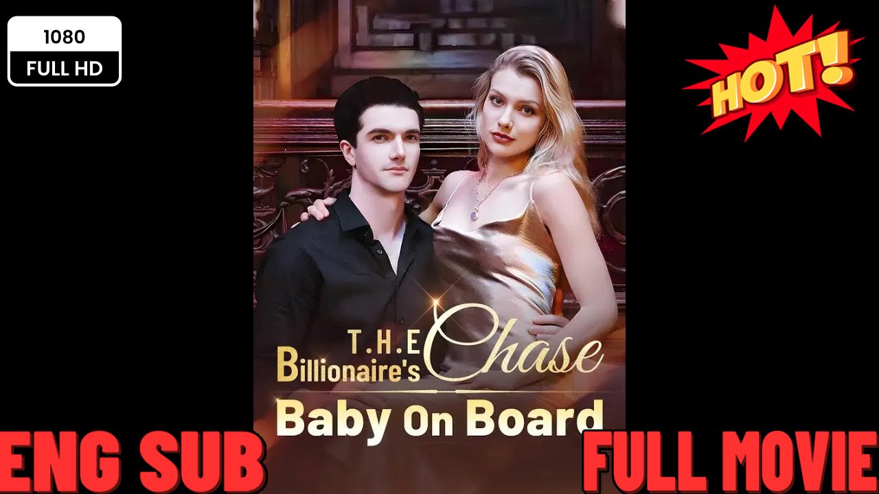 🔥The Billionaire's Chase Baby On Board - 2026