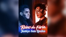 Reino Da Fúria: Justiça Sem Limites Episódio Completo