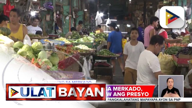 Ilang bilihin sa merkado, bahagyang tumaas; D.A., pinag-aaralan ang mga hakbang sakaling magpatuloy ang taas-presyo | ulat ni Elijah Canlas