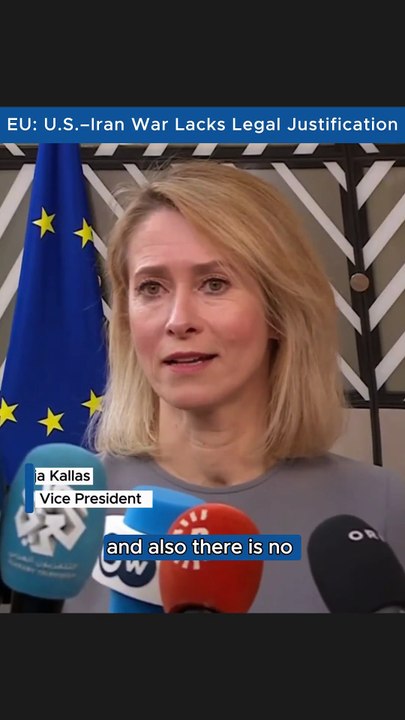 Kaja Kallas on Ongoing US–Iran War: No Legal Basis