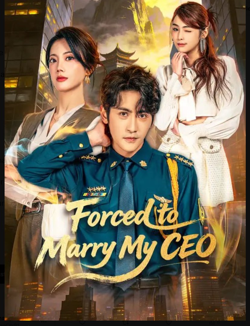 Forced to Marry My CEO- Full Drama Movie English Sub
