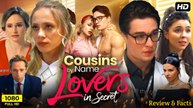 Cousins by Name Lovers in Secret #dailymotion 🏆 Hot Drama 2026 🍏💚🔥#Full movie