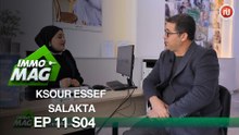 Immo Mag S04  Ep 11  ll Ksour essef/ Salakta