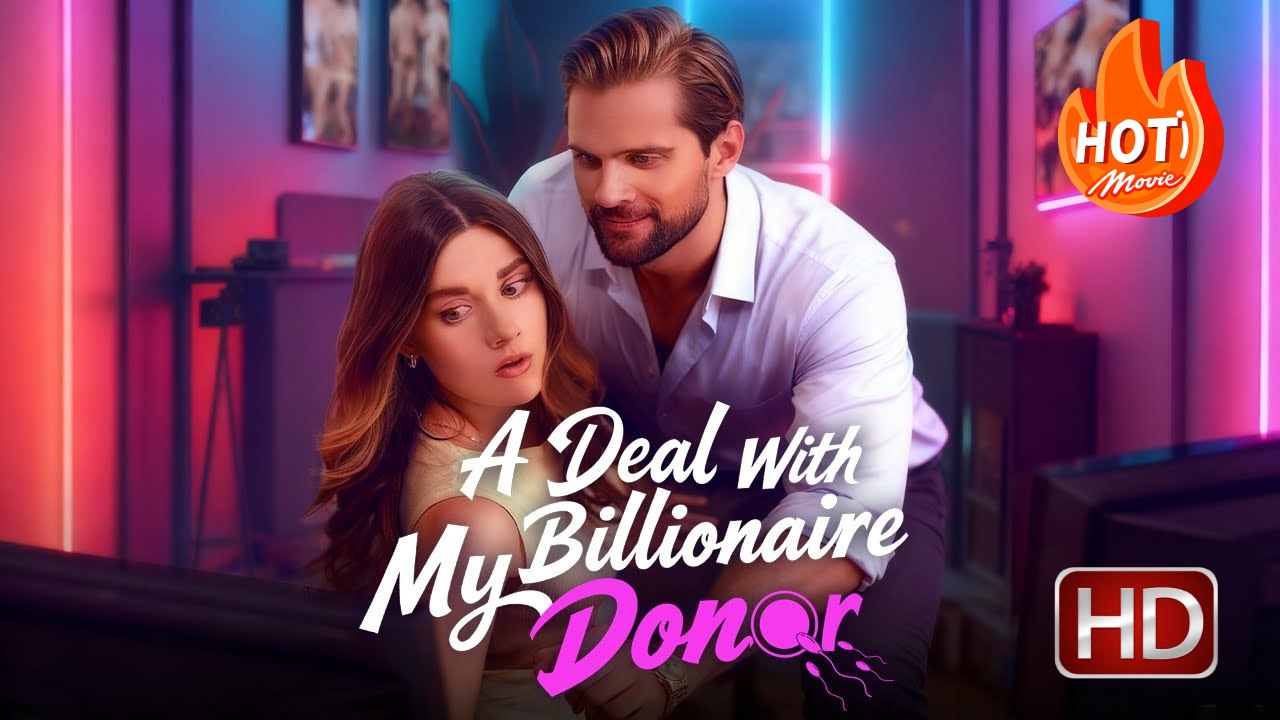 A Deal With My Billionaire Donor | Full Movie HD - Drama Romance Toxic Romance Mafia Possessive Bittersweet Love Triangle Dark ShortFilms