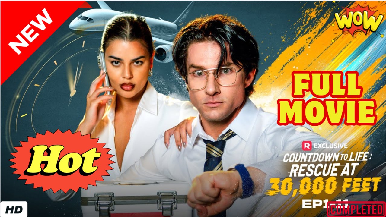 Countdown To Life Rescueat 30000 Feet FULL OMOVIE