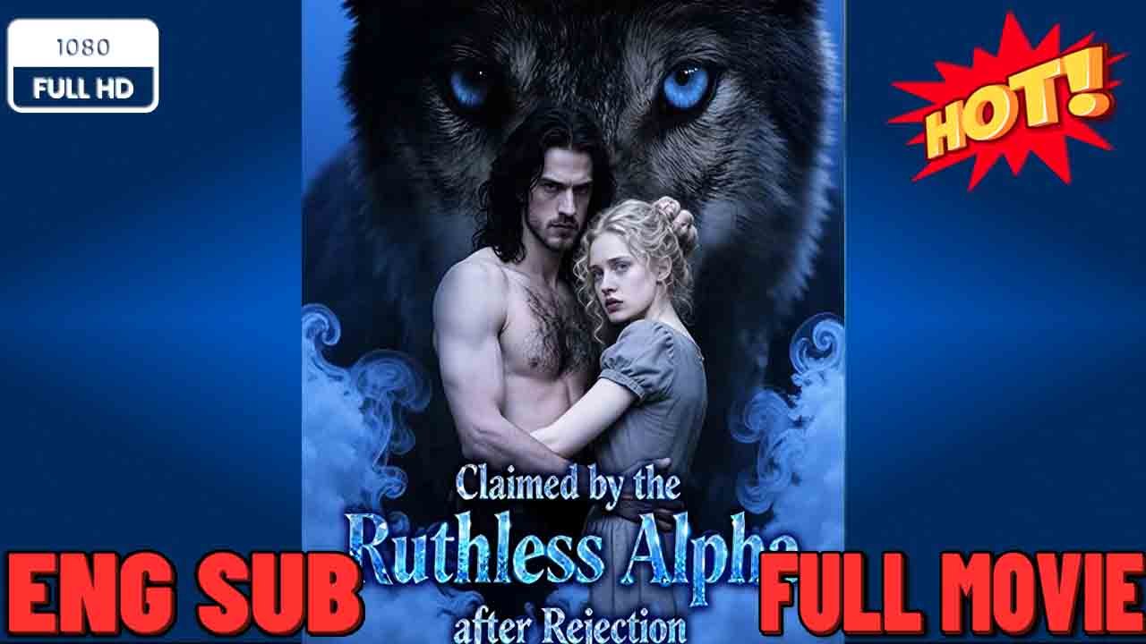 Claimed by the Ruthless Alpha after Rejection #Claimed By The Alpha I Hate 💥 Short Drama 2026 🍋💛♾️🔥