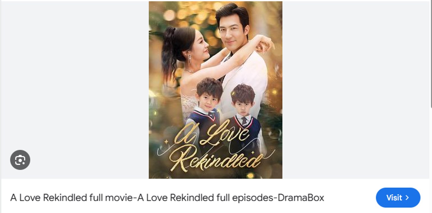 A Love Rekindled Part 2 Dram Movies English Sub