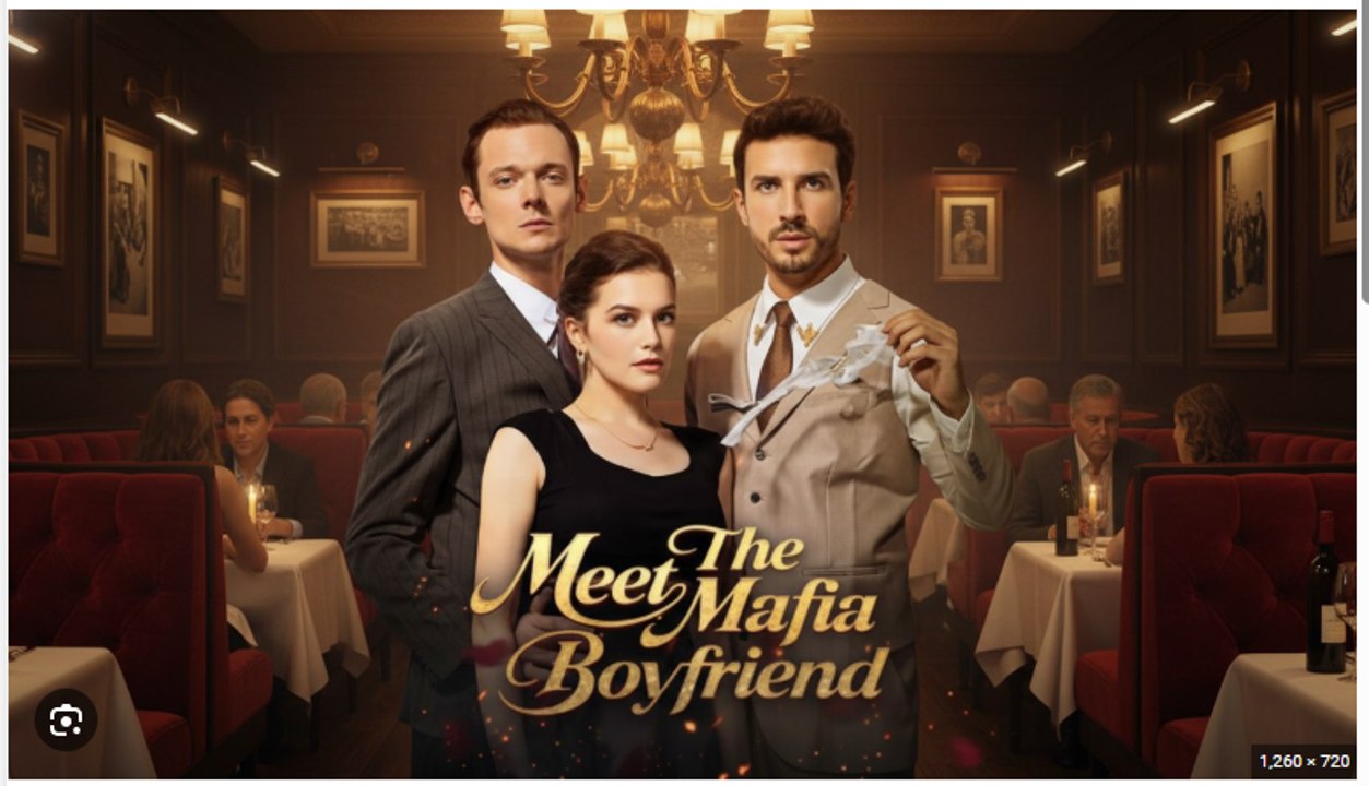 Meet The Mafia Boyfriend Full Movies English Sub