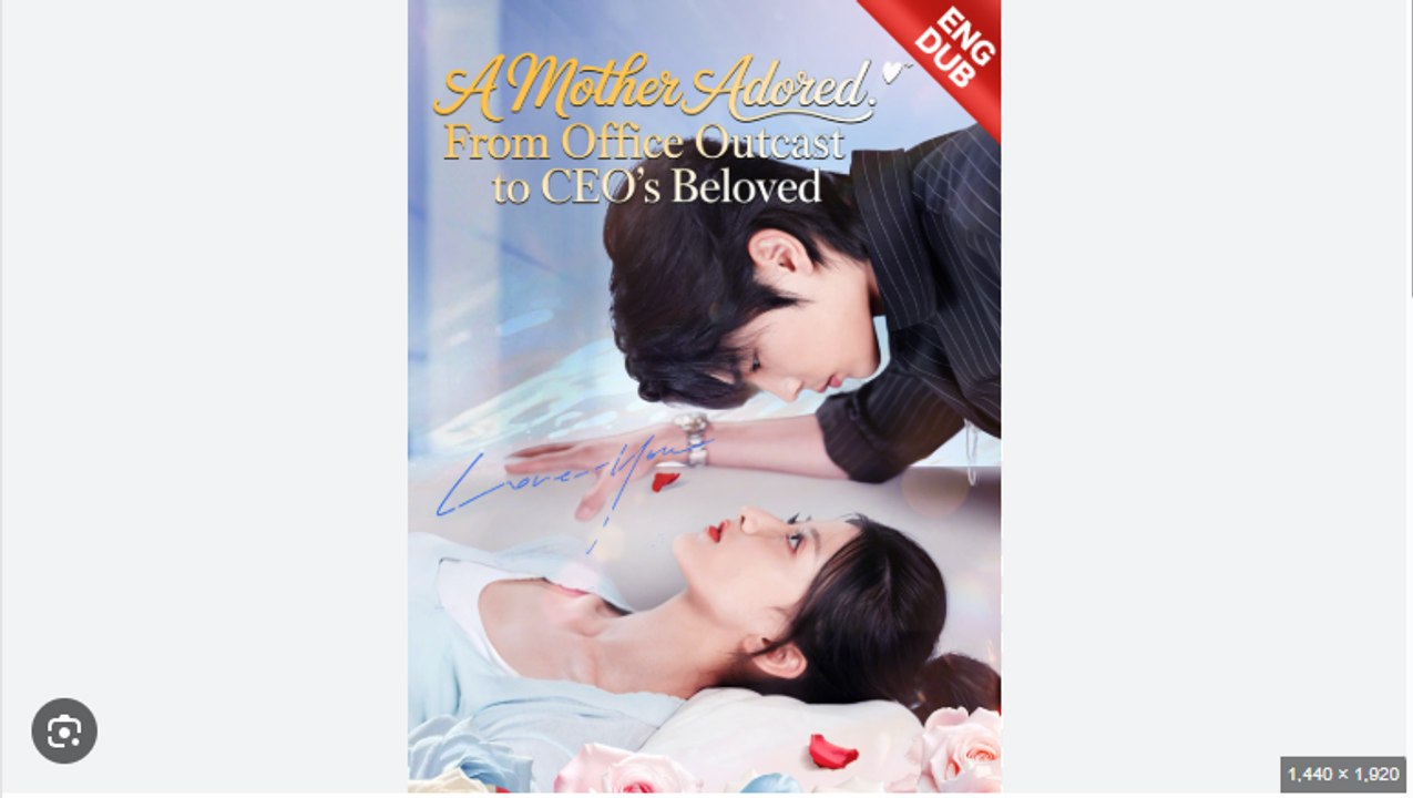 A Mother Adored - From Office Outcast to CEO's Beloved Full Movies English Sub
